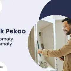Mężczyzna korzysta z bankomatu Pekao S.A. bez prowizji. Wygodne wpłatomaty i bankomaty dla każdego.