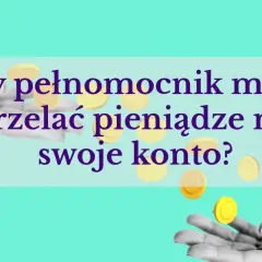 Czy pełnomocnik może przelać pieniądze na swoje konto? Pytanie o legalność takich działań, ilustrowane spadającymi monetami.
