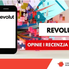 Czy Revolut jest darmowy? Sprawdź opinie i recenzję aplikacji Revolut na tle cyfrowego świata.