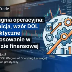 Dźwignia operacyjna, wzór DOL i analiza finansowa. Dowiedz się, cfd co to jest i jak działa w praktyce.